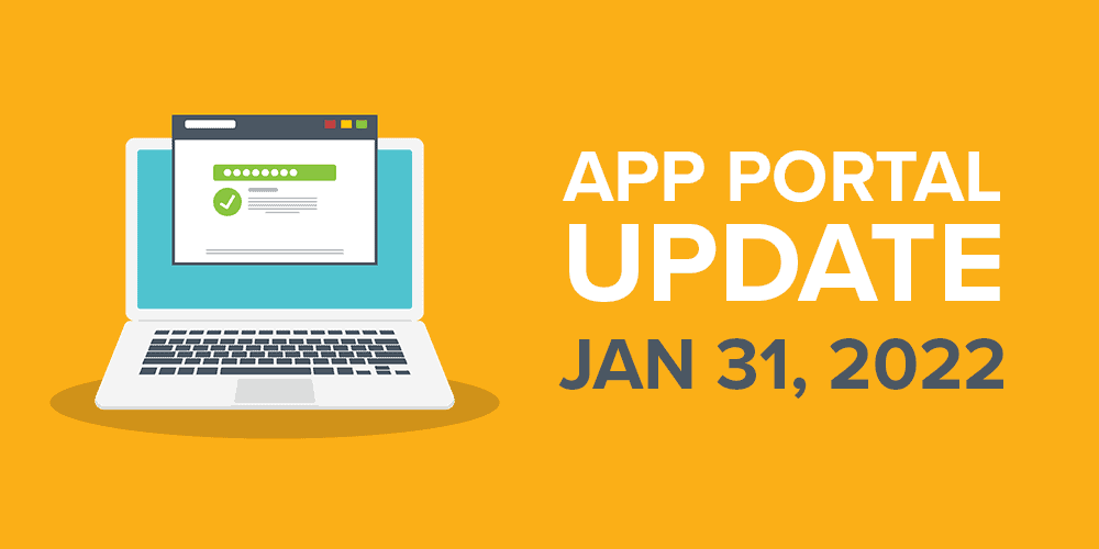 App Portal Update January 31, 2022