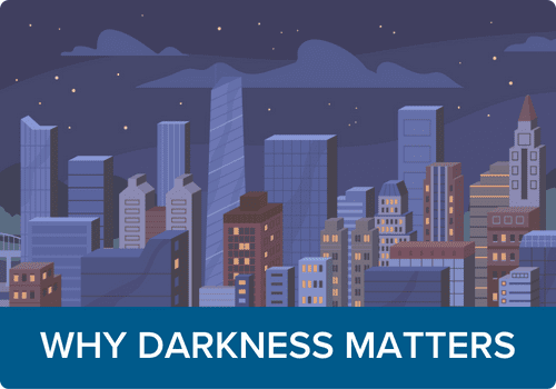 Why darkness matters